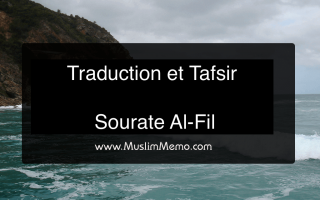Traduction et Tafsir de la sourate al-Fil